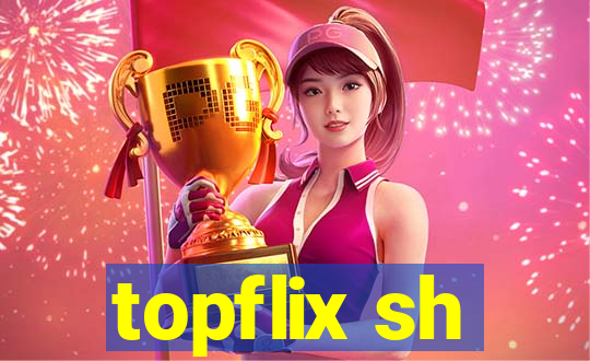 topflix sh